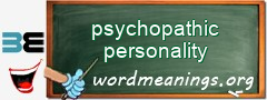 WordMeaning blackboard for psychopathic personality